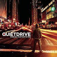 Quietdrive : When All That's Left Is You